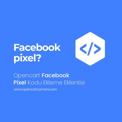 Opencart Facebook Pixel Kodu Ekleme Eklentisi